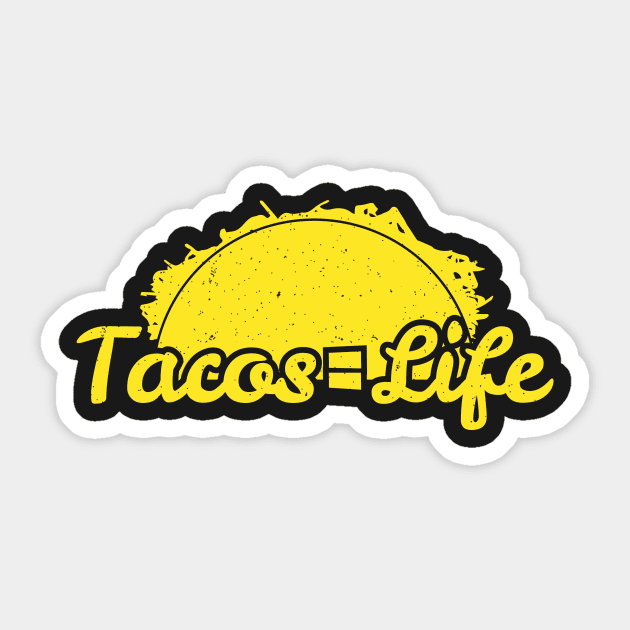 Taco=Life Sticker by eespinoza92